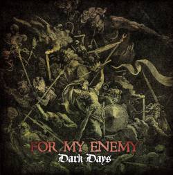 For My Enemy : Dark Days